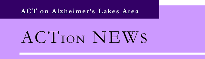 act on alzheimer's lakes area newsletter